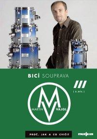 Bicí souprava- Proč, jak a co cvičit (DVD 3. díl)