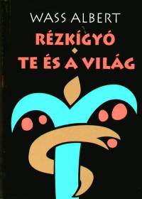 Rézkígyó -Te és a világ