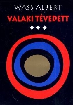 Valaki tévedett III