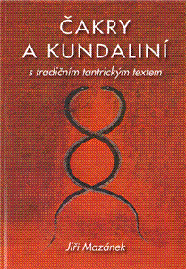Čakry a kundaliní s tradičním tantrickým textem