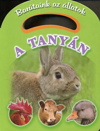 Barátaink az állatok - A tanyán, leporelo