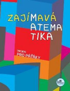 Zajímavá matematika - Josef Molnár,Hana Mikulenková