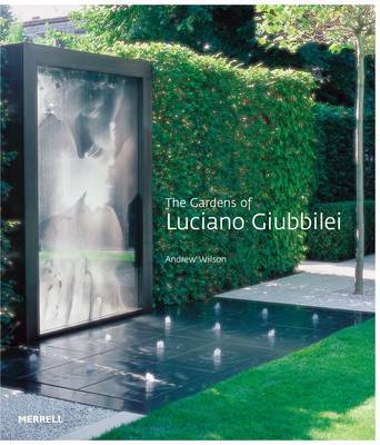 Gardens of Luciano Giubbilei