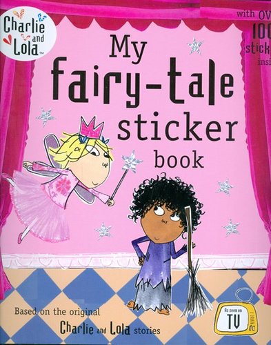 My fairy-tale sticker book (Charlie and Lola)