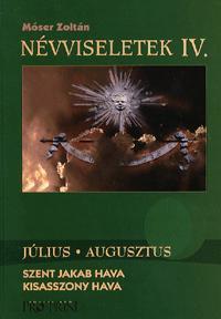 Névviseletek IV. - Július-Augusztus Szent Jakab hava - Kisasszony hava