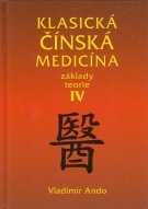 Klasická čínská medicína IV. - 4. vydanie
