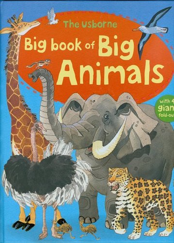 The Usborne Big book of Big Animals