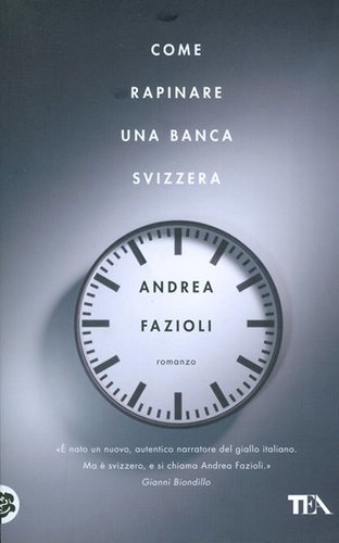 Come rapinare una banca svizzera