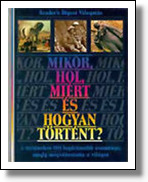 Mikor, hol, miért és hogyan?