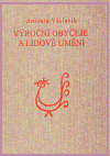 Výroční obyčeje a lidové umění