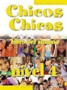 Chicos Chicas 4 učebnica - Nuria Salido Garcia