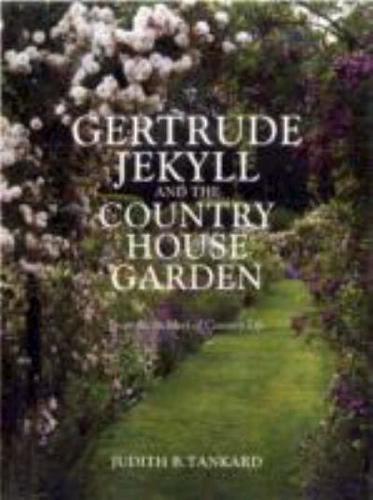 Gertrude Jekyll and Country House Garden