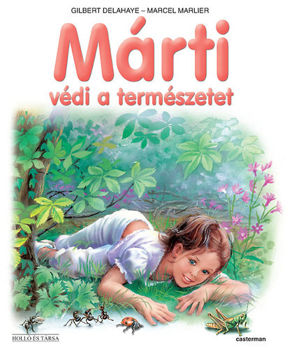 Márti védi a természetet