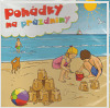 Pohádky na prázdniny CD
