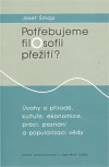 Potřebujeme filosofii přežití?, 2. vydání