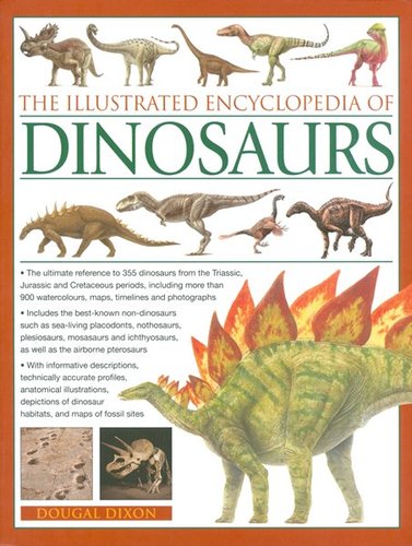 The Illustrated Encyclopedia of Dinosaurs