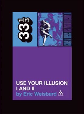 Guns N´Roses Use Your Illusion I and Ii