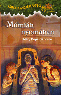Csodakunyhó 3. Múmiák nyomában