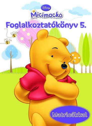 Micimackó foglalkoztatókönyv 5. Matricákkal