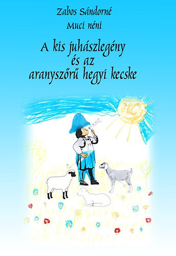 A kis juhászlegény és az aranyszőrű hegyi kecske