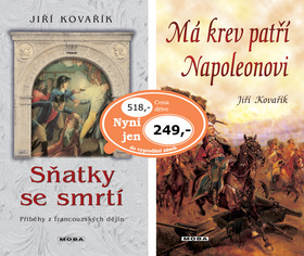 Sňatky se smrtí + Má krev patří Napoleonovi