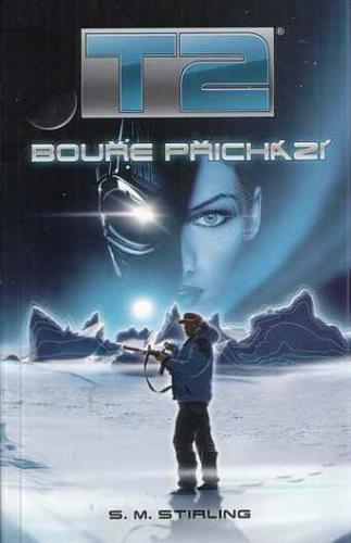 Bouře přichází T2 - Stephen M. Stirling