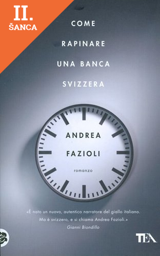 Lacná kniha Come rapinare una banca svizzera