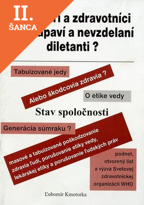 Lacná kniha Sú lekári a zdravotníci nechápaví a nevzdelaní diletanti?
