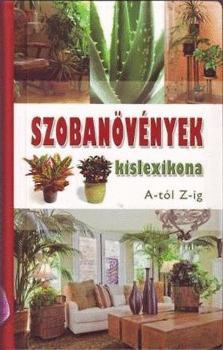 Szobanövények kislexikona