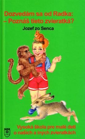 Dozvedám sa od Radka: Poznáš tieto zvieratká?