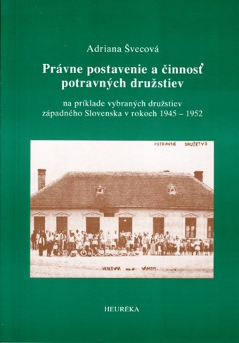 Kniha Právne postavenie a činnosť potravných družstiev - Adriana Švecová