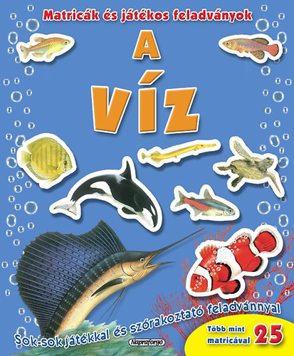 A víz - Matricák és játékos feladványok