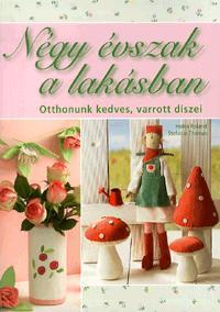 Négy évszak a lakásban Otthonunk kedves, varrott d