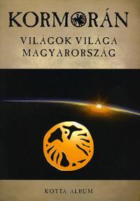 Kormorán: Világok világa Magyarország - kotta 32 d