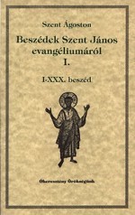 Kniha Beszédek Szent János evangéliumáról I. - I-XXX. beszéd - László Vanyó