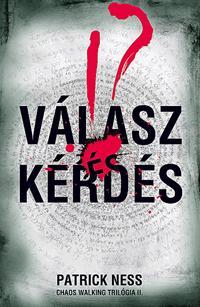 Kniha Válasz és kérdés Chaos Walking Trilógia II. - Patrick Ness