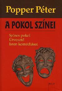 A pokol színei Színes pokol - Útvesztő - Isten kom