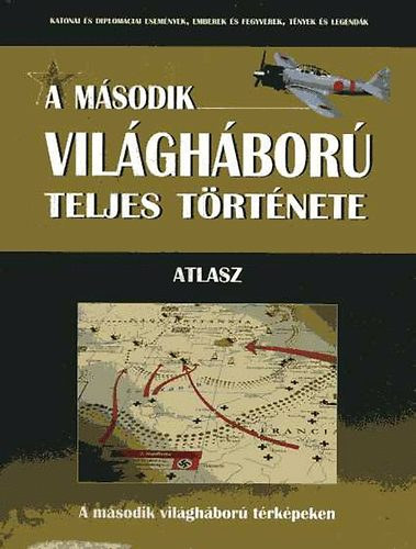 A második világháború teljes története - 21. Atlas