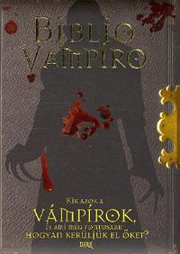 Biblio vampiro Kik azok a vámpírok, és ami még fon