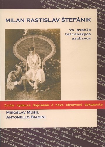 Milan Rastislav Štefánik vo svetle talianskych archívov, 2. vydanie