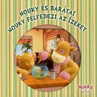 Nouky és barátai nouky felfedezi az ízeket