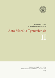 Acta Moralia Tyrnaviensia II - Autonómia a autenticita v kontexte morálnej filozofie