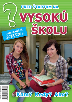 Pred štartom na vysokú školu 2012-2013