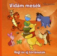 Micimackó: Vidám mesék Régi és új történetek