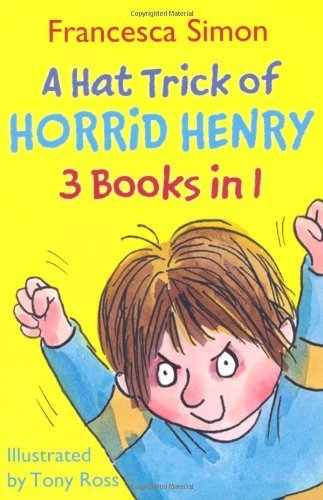 A Hat Trick of Horrid Henry 3 books in 1