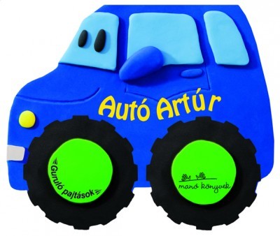 Autó Artúr-Guruló pajtások