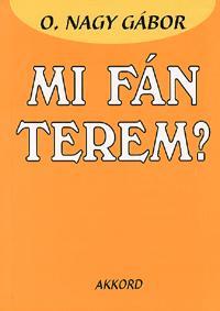 Mi fán terem? Magyar szólásmondások eredete