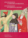 Intolerance v evropských dějinách - InTolerance in European History
