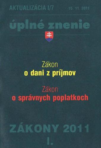 Zákony 2011 I. aktualizácia I 7 - Zákon o dani z príjmov