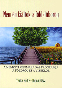 Kniha Nem én kiáltok, a föld dübörög - Endre Tanka,Géza Molnár